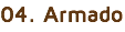 04. Armado